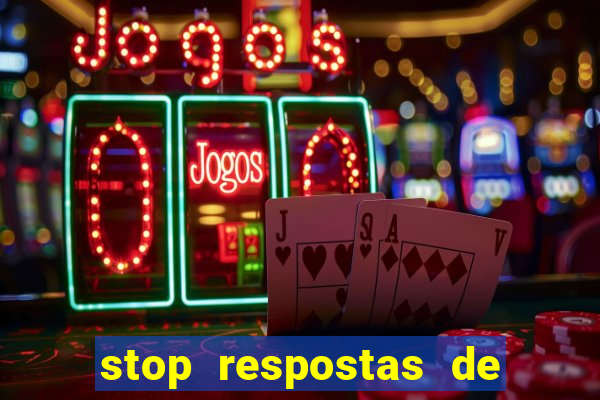 stop respostas de a a z